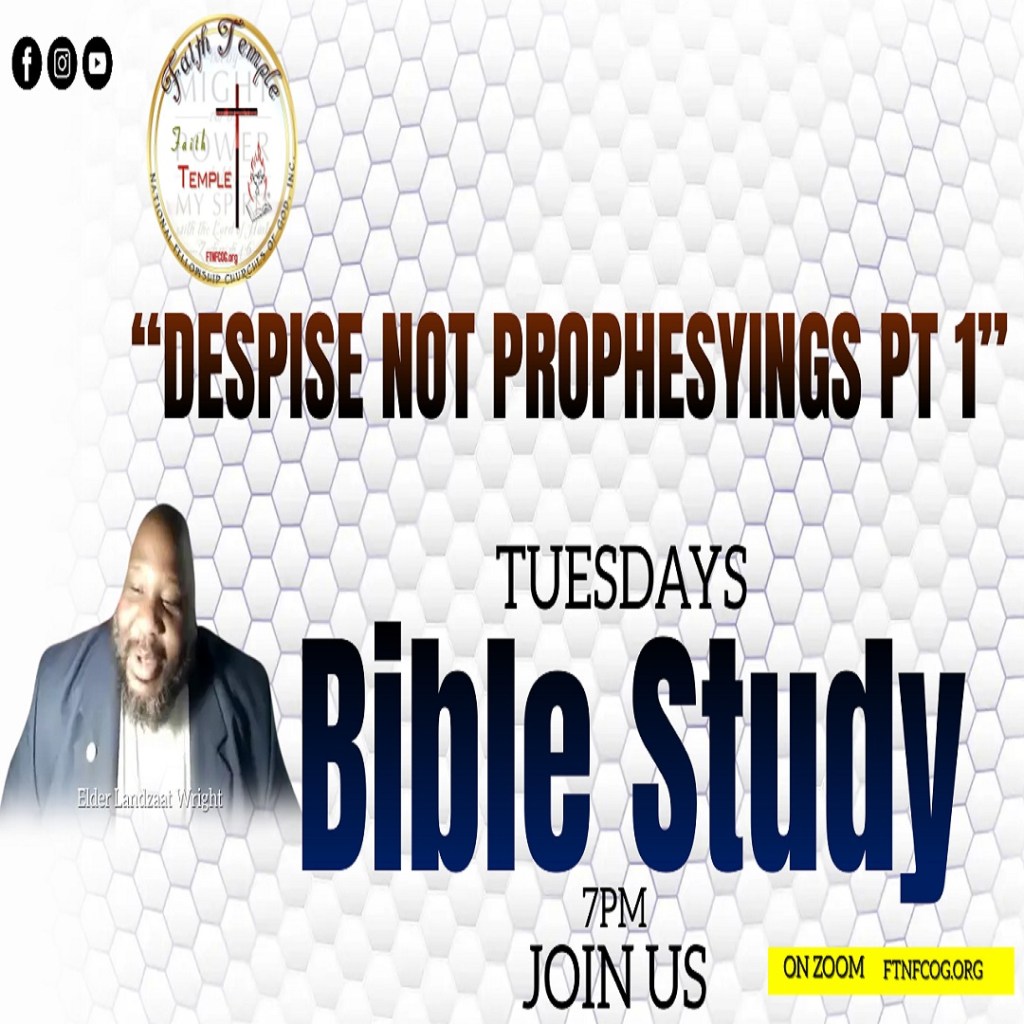 “Despise Not Prophesyings&nbsp;Pt1”