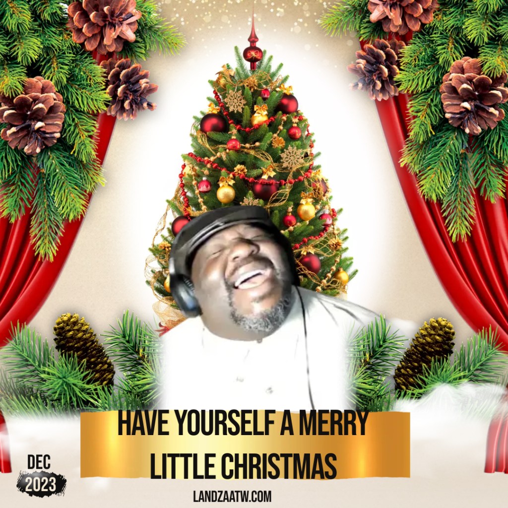 “Have Yourself a Merry Little Christmas”